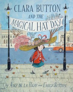 Clara Button & the Magical Hat Day - de la Haye, Amy