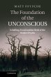 The Foundation of the Unconscious - Bild 1