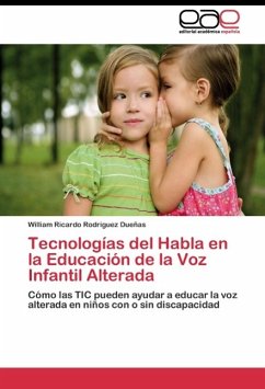 Tecnologías del Habla en la Educación de la Voz Infantil Alterada