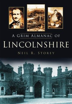 A Grim Almanac of Lincolnshire - Storey, Neil R