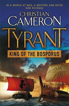 Tyrant: King of the Bosporus - Cameron, Christian