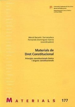 Materials de dret constitucional : principis constitucionals bàsics i òrgans constitucionals - Barceló i Serramalera, Mercè . . . [et al.