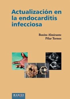 Actualización en la endocarditis infecciosa - Tornos, Pilar; Almirante, Benito