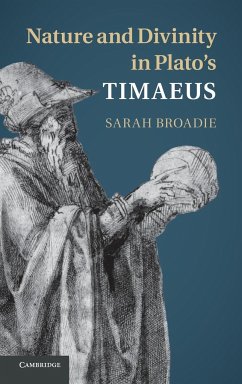 Nature and Divinity in Plato's Timaeus - Broadie, Sarah