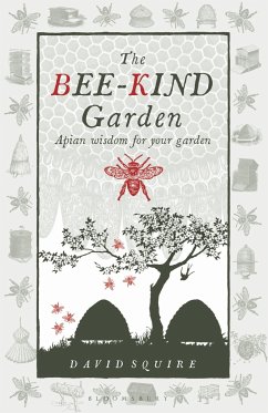 The Bee-Kind Garden - Squire, David