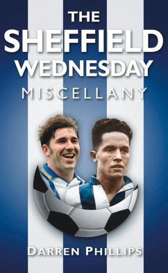 The Sheffield Wednesday Miscellany - Phillips, Darren