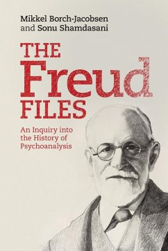 The Freud Files - Borch-Jacobsen, Mikkel; Shamdasani, Sonu
