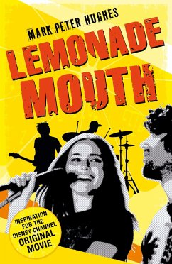 Lemonade Mouth - Hughes, Mark Peter