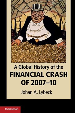 A Global History of the Financial Crash of 2007-2010 - Lybeck, Johan A.