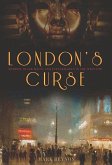 London's Curse: Murder, Black Magic and Tutankhamun in the 1920s West End