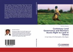 Customary Land Governance and Women's Access Right to Land in Ghana