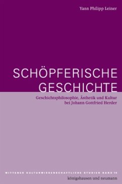 Schöpferische Geschichte - Leiner, Yann-Philipp