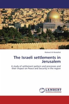 The Israeli settlements in Jerusalem - Al-Modallal, Waleed