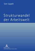 Strukturwandel der Arbeitswelt