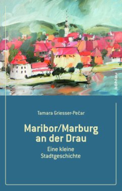 Maribor/Marburg an der Drau - Griesser-Pecar, Tamara