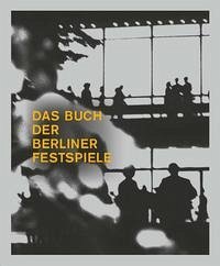 Das Buch der Berliner Festspiele