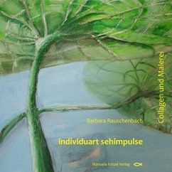 individuart sehimpulse - Rauschenbach, Barbara