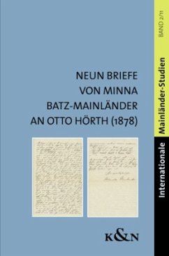 Neun Briefe von Minna Batz-Mainländer an Otto Hörth (1878) - Batz-Mainländer, Minna