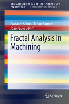 Fractal Analysis in Machining - Sahoo, Prasanta;Barman, Tapan;Davim, J. Paulo