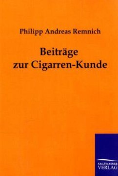 Beiträge zur Cigarren-Kunde - Remnich, Philipp A.