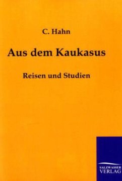 Aus dem Kaukasus - Hahn, C.