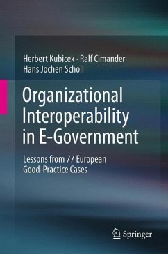 Organizational Interoperability in E-Government - Kubicek, Herbert;Cimander, Ralf;Scholl, Hans Jochen