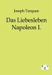 Das Liebesleben Napoleon I. - Bild 1