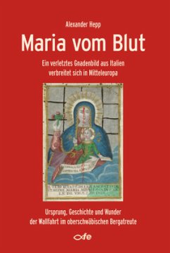 Maria vom Blut - Hepp, Alexander