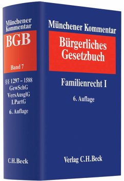 Münchener Kommentar zum Bürgerlichen Gesetzbuch Bd. 7: Familienrecht I §§ 1297-1588 Versorgungsausgleichsgesetz, Gewaltschutzgesetz, Lebenspartnerschaftsgesetz