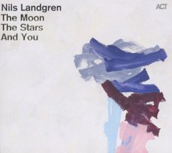 The Moon The Stars And You - Landgren,Nils