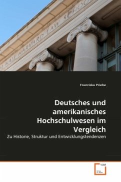 Deutsches und amerikanisches Hochschulwesen im Vergleich - Priebe, Franziska