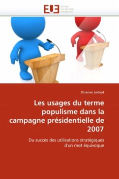 Les Usages Du Terme Populisme Dans La Campagne Présidentielle de 2007 - Ledroit, Orianne