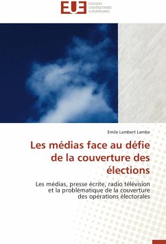 Les médias face au défie de la couverture des élections - LAMBE, EMILE LAMBERT