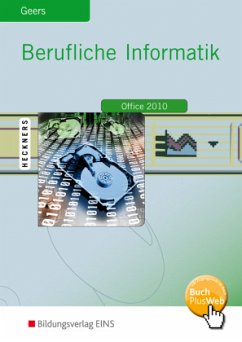 Berufliche Informatik Office 2010 - Geers, Werner