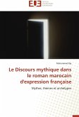 Le Discours mythique dans le roman marocain d'expression française