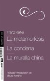 La Metamorfosis. La Condena. La Muralla China