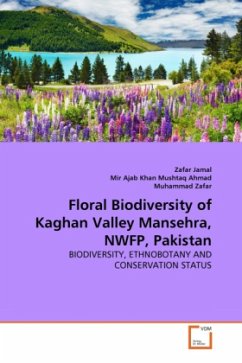 Floral Biodiversity of Kaghan Valley Mansehra, NWFP, Pakistan - Jamal, Zafar;Ajab Khan Mushtaq Ahmad, Mir;Zafar, Muhammad