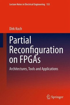 Partial Reconfiguration on FPGAs - Koch, Dirk