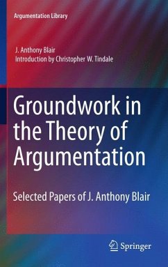 Groundwork in the Theory of Argumentation - Blair, J. Anthony