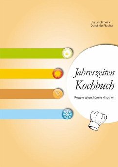 Jahreszeiten Kochbuch - Jarolimeck, Ute;Fischer, Dorothee