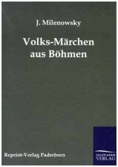 Volks-Märchen aus Böhmen - Milenowsky, J.