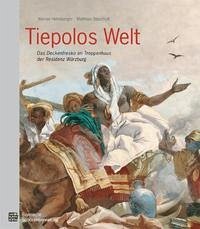 Tiepolos Welt - Helmberger, Werner; Staschull, Matthias