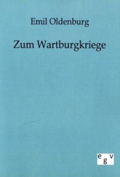 Zum Wartburgkriege - Oldenburg, Emil