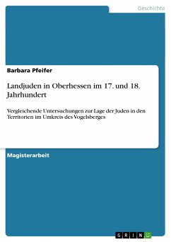 Landjuden in Oberhessen im 17. und 18. Jahrhundert - Pfeifer, Barbara