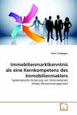 Immobilienmarktkenntnis als eine Kernkompetenz des Immobilienmaklers