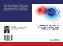 Numerical Solutions for System of Retarded Delay Differential Equation