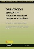 Orientación educativa : procesos de innovación y mejora de la enseñanza