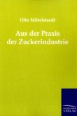 Aus der Praxis der Zuckerindustrie