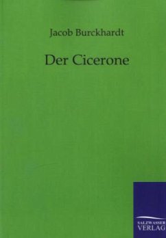 Der Cicerone - Burckhardt, Jacob Chr.