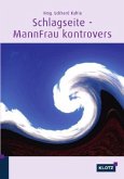 Schlagseite - MannFrau kontrovers Schlagseite - MannFrau kontrovers